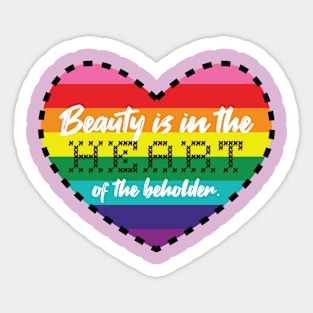 Beauty Beholder [rainbow] Sticker